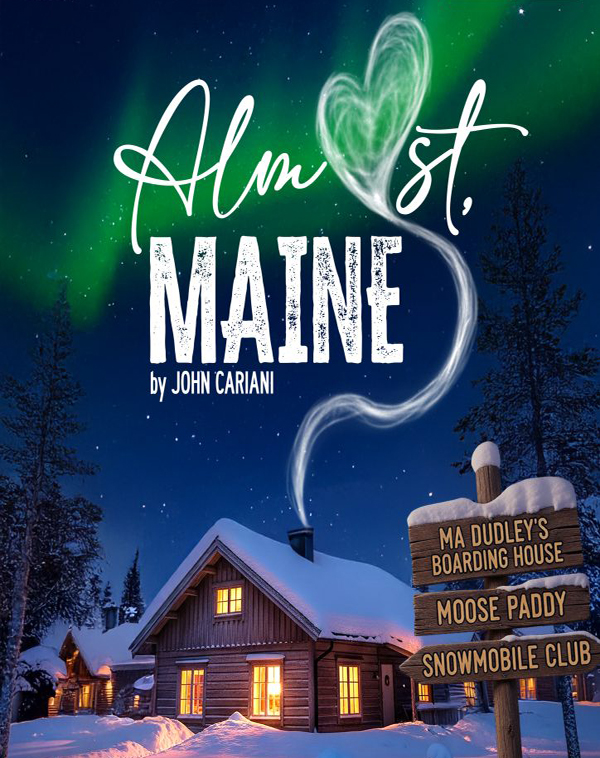 A snowy block house, warmly lit from within, with smoke from the chimney forming a heart that makes up the "O" in the play title "Almost, Maine."